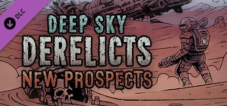 Deep Sky Derelicts: New Prospects